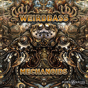 Weirdbass - Mechanoids EP