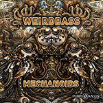 Weirdbass - Mechanoids EP